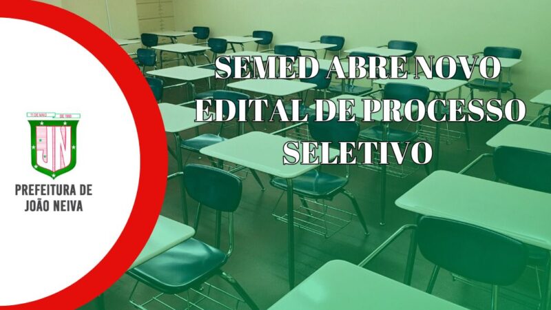 Novo Edital de Processo Seletivo é Anunciado pela SEMED