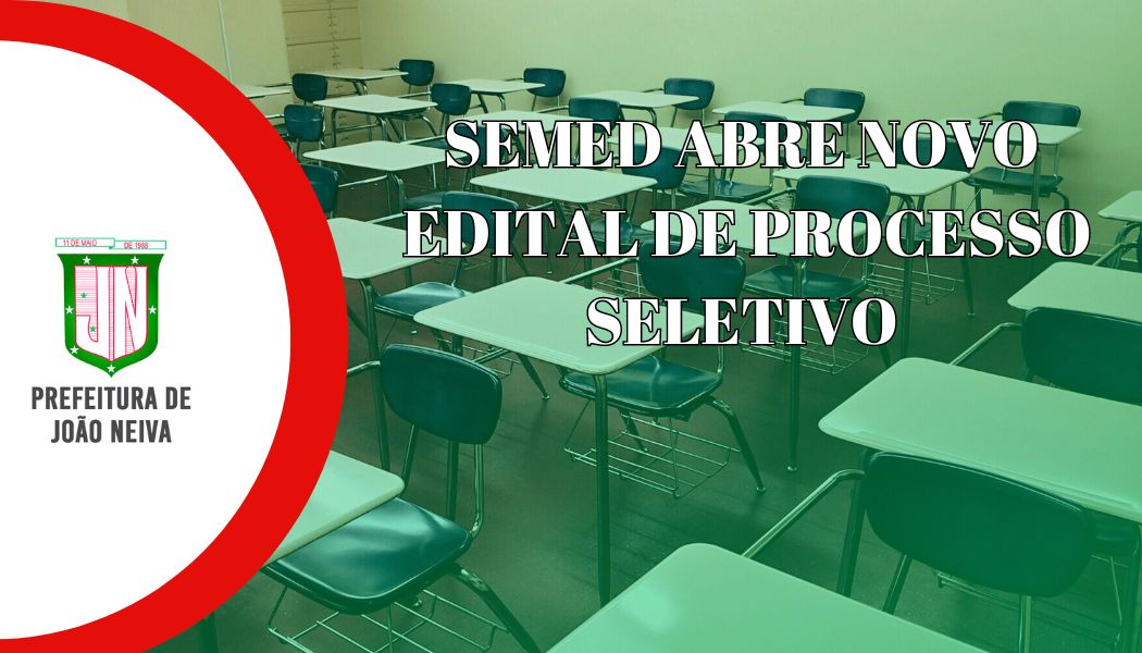 Novo Edital de Processo Seletivo é Anunciado pela SEMED