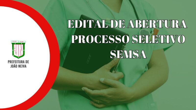 Prefeitura e SEMSA anunciam edital de processo seletivo