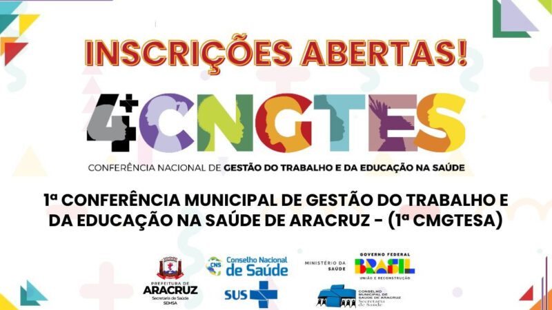 Abertas as Inscrições para a Conferência Municipal da Gestão do Trabalho e Educação em Saúde