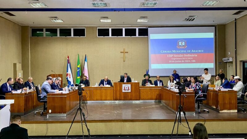 Assuntos em destaque na 150ª Sessão Ordinária: 25ª ExpoAracruz e educação de alunos autistas