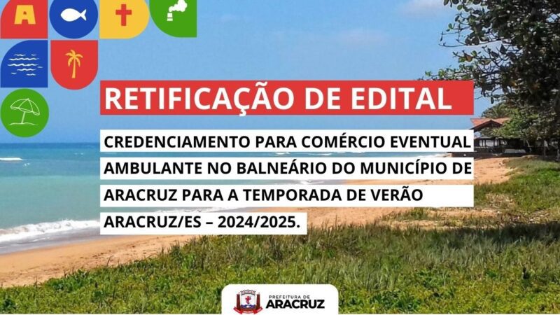 Prefeitura de Aracruz informa a retificação do Edital 016/2024