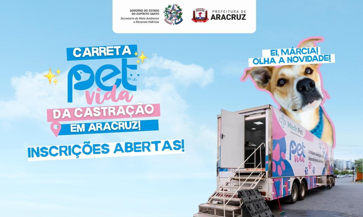 Carreta Pet Vida leva castração, vacinação e microchipagem para cães e gatos em Aracruz