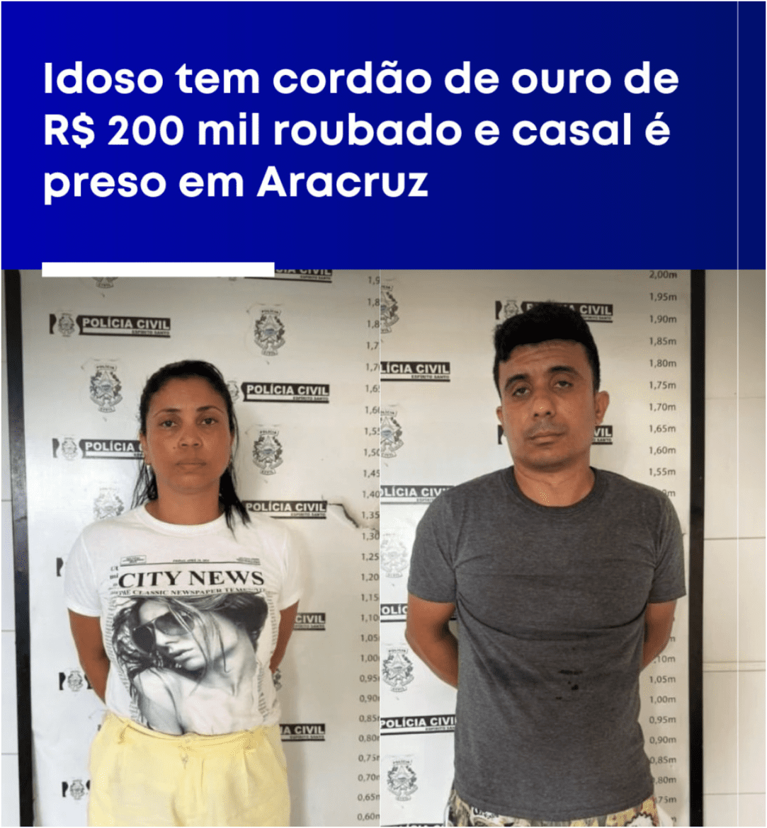 Dopado em bar, idoso tem cordão de ouro roubado; casal é preso em Aracruz