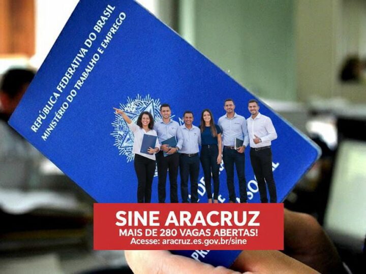 SINE Aracruz anuncia mais de 280 vagas de emprego em diversas áreas