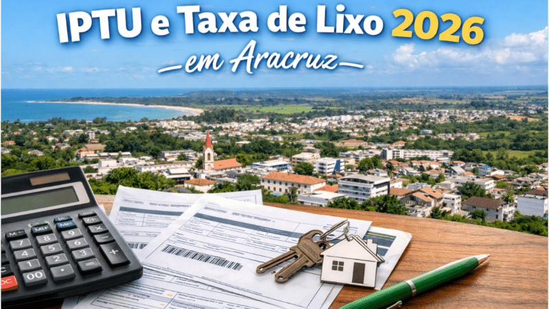 IPTU e taxa de lixo 2026 já estão disponíveis em Aracruz