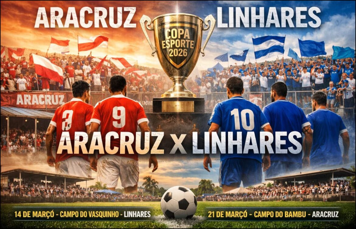 Clássico regional terá dois capítulos decisivos entre Aracruz e Linhares