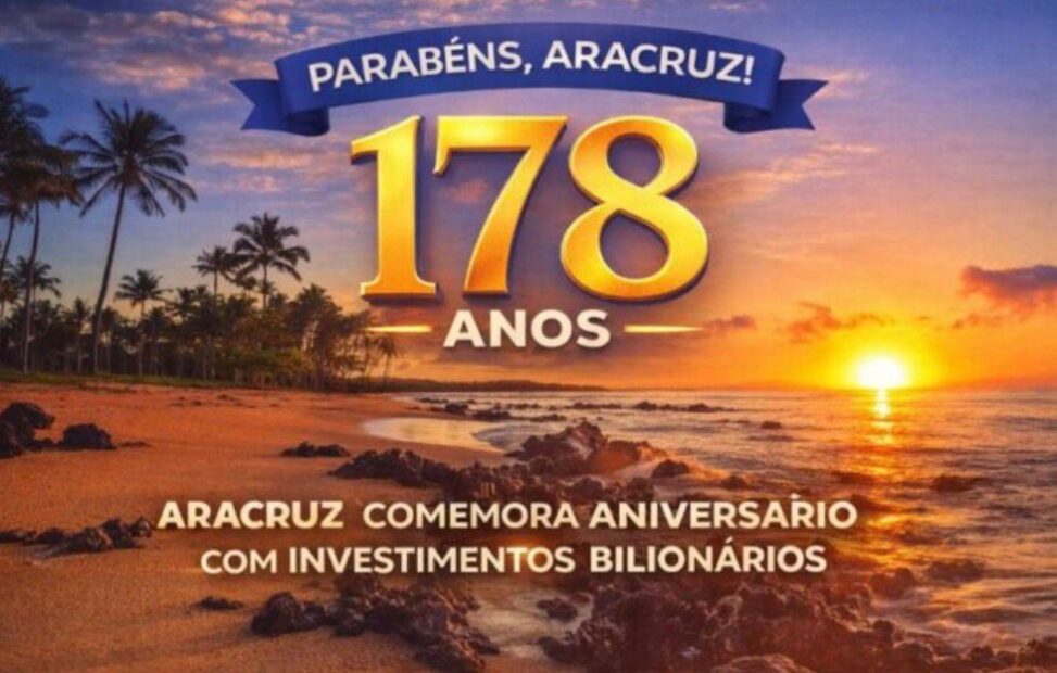 ARACRUZ COMEMORA 178 ANOS COM INVESTIMENTOS BILIONÁRIOS