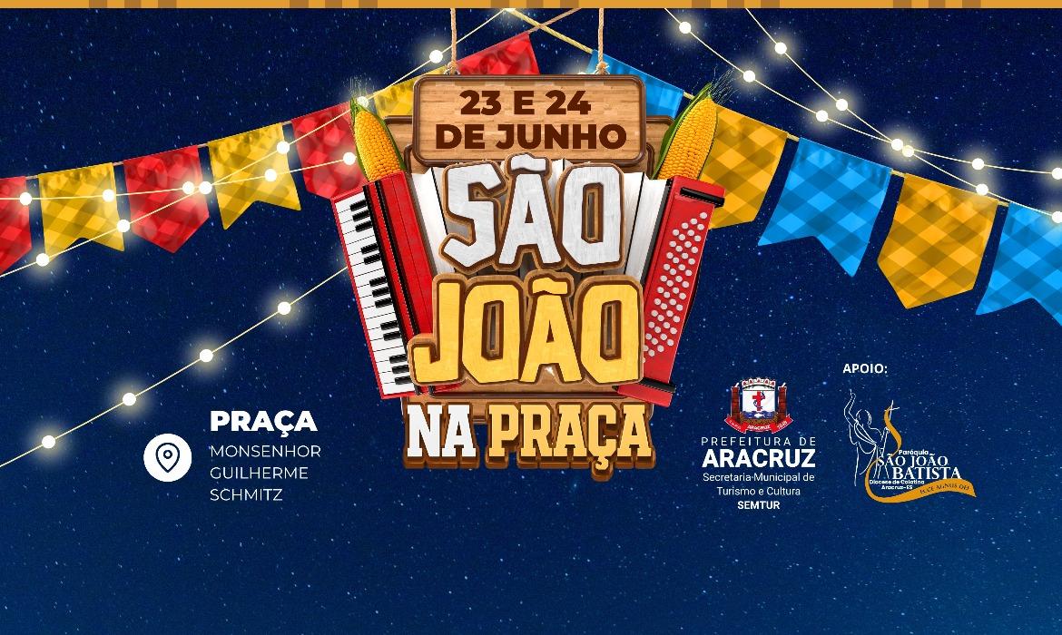 Festa de São João na Praça começa nesta terça-feira (23) com programação especial