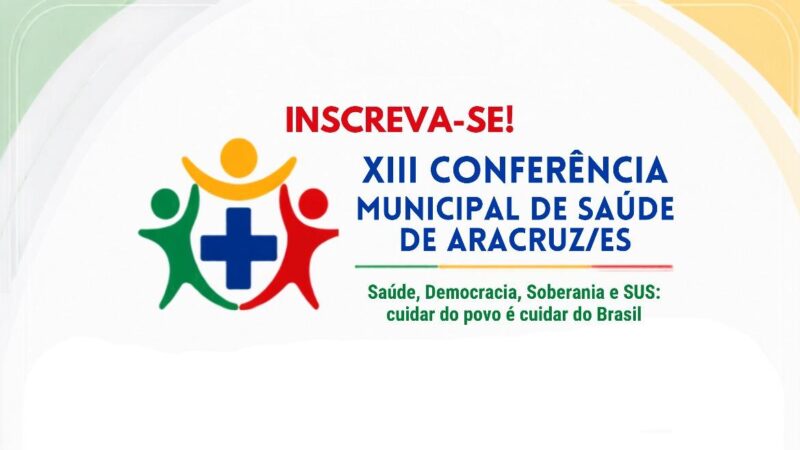 13ª Conferência Municipal de Saúde debate fortalecimento do SUS e políticas públicas