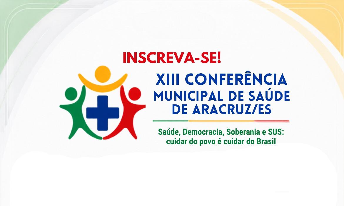 13ª Conferência Municipal de Saúde debate fortalecimento do SUS e políticas públicas