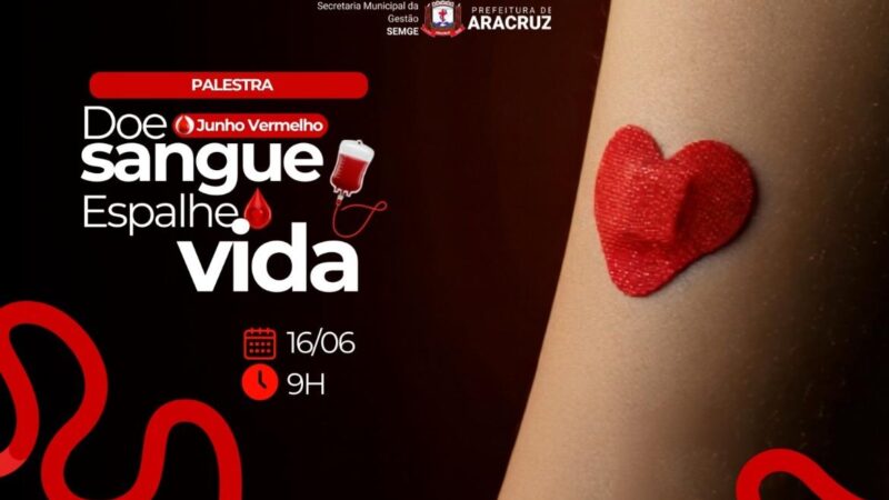Campanha Junho Vermelho destaca solidariedade e incentivo à doação de sangue