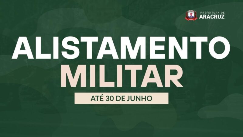 Alistamento Militar 2026 entra na reta final; inscrição vai até 30 de junho