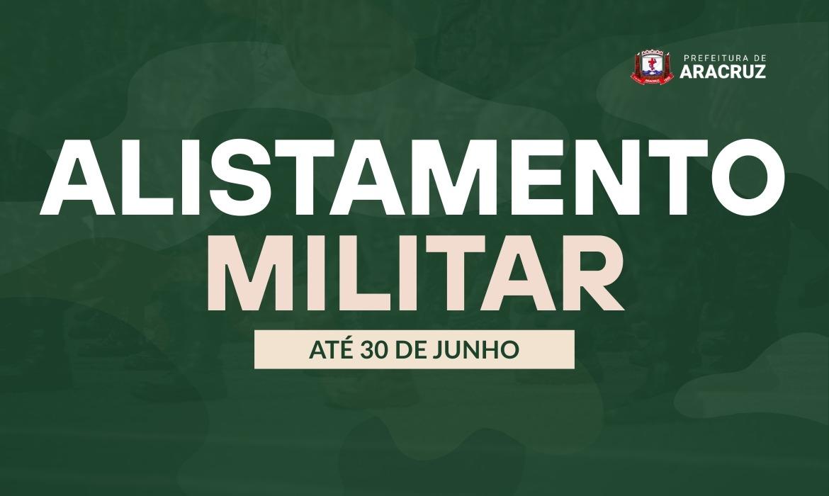 Alistamento Militar 2026 entra na reta final; inscrição vai até 30 de junho
