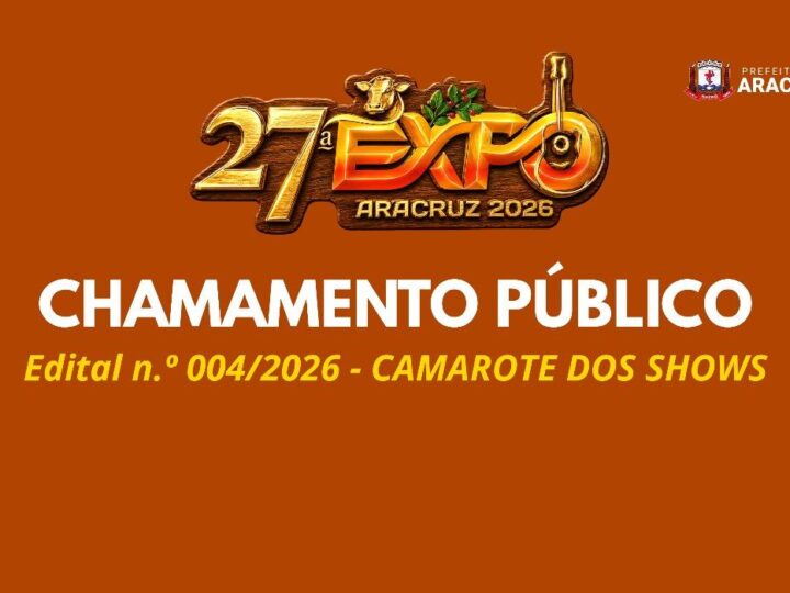 ExpoAracruz: Aberto Chamamento Público para o Camarote dos Shows