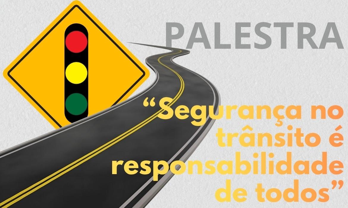 Segurança no trânsito é tema de palestra de conscientização