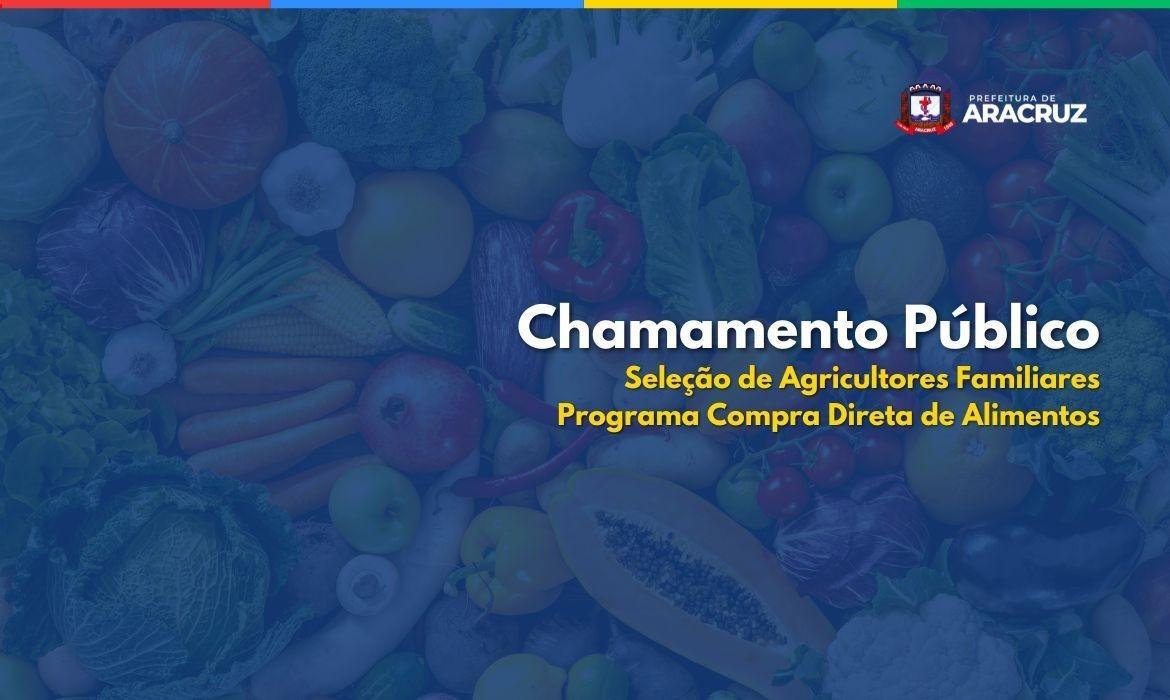Semds divulga resultado da Chamada Pública do Programa Compra Direta de Alimentos