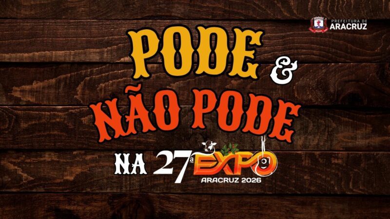 27ª Expo Aracruz terá regras para entrada e circulação; veja o que é permitido