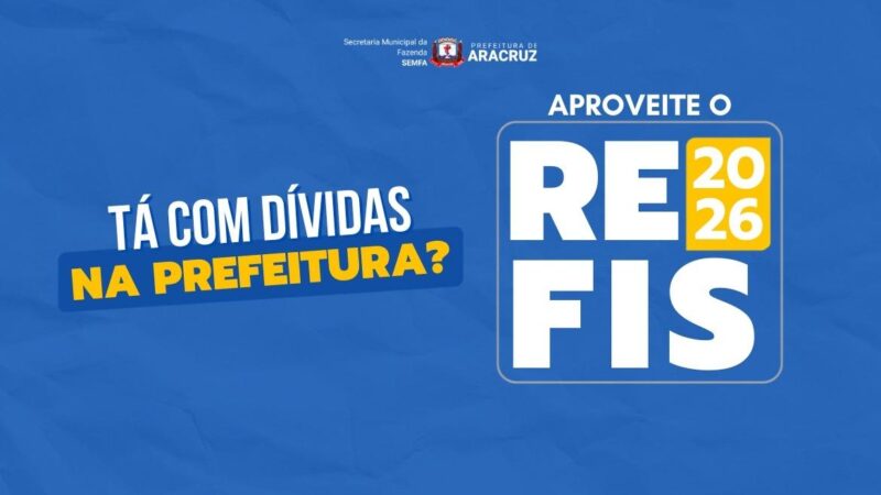 Prefeitura amplia facilidade para quitar débitos com novo Refis e descontos de até 100%