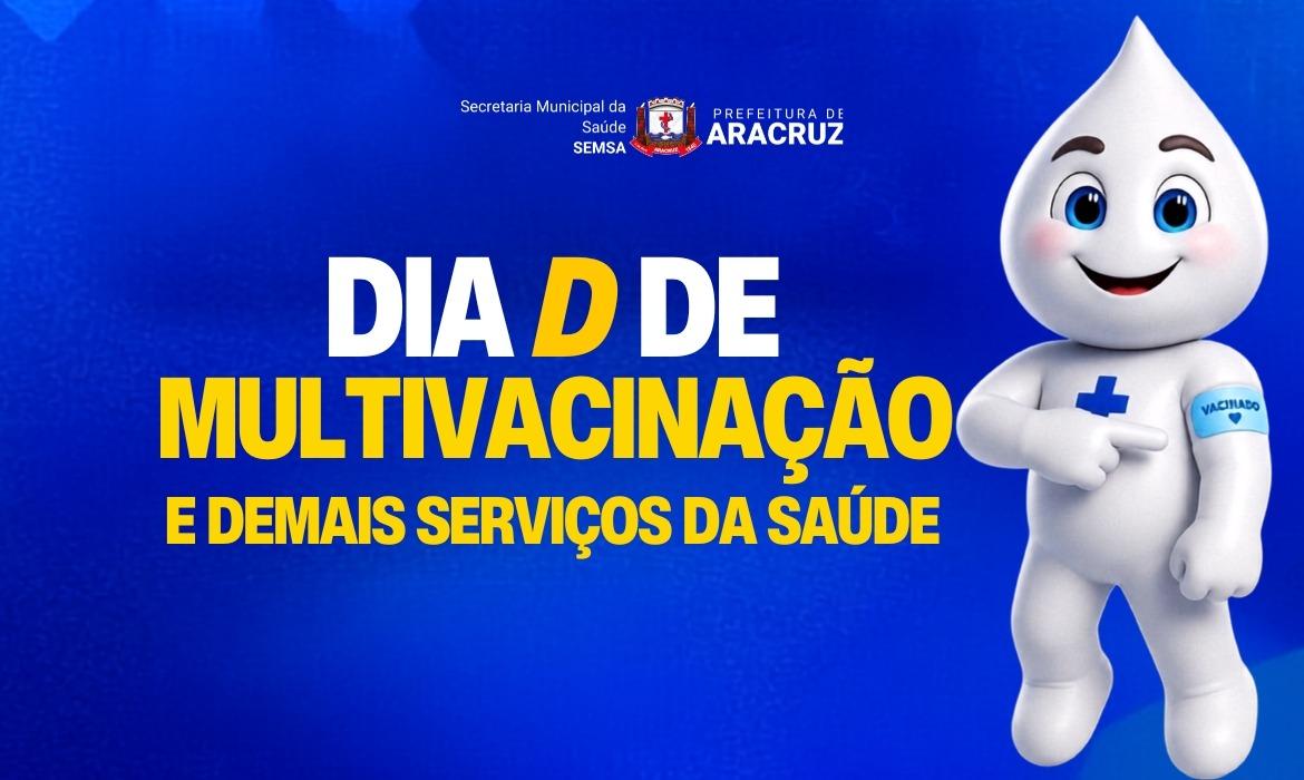 Saúde realiza Dia D de Multivacinação com serviços gratuitos neste sábado (22)