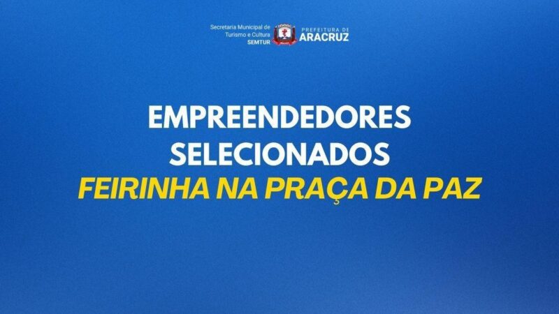 Turismo e Cultura divulga selecionados para a Feirinha da Praça da Paz