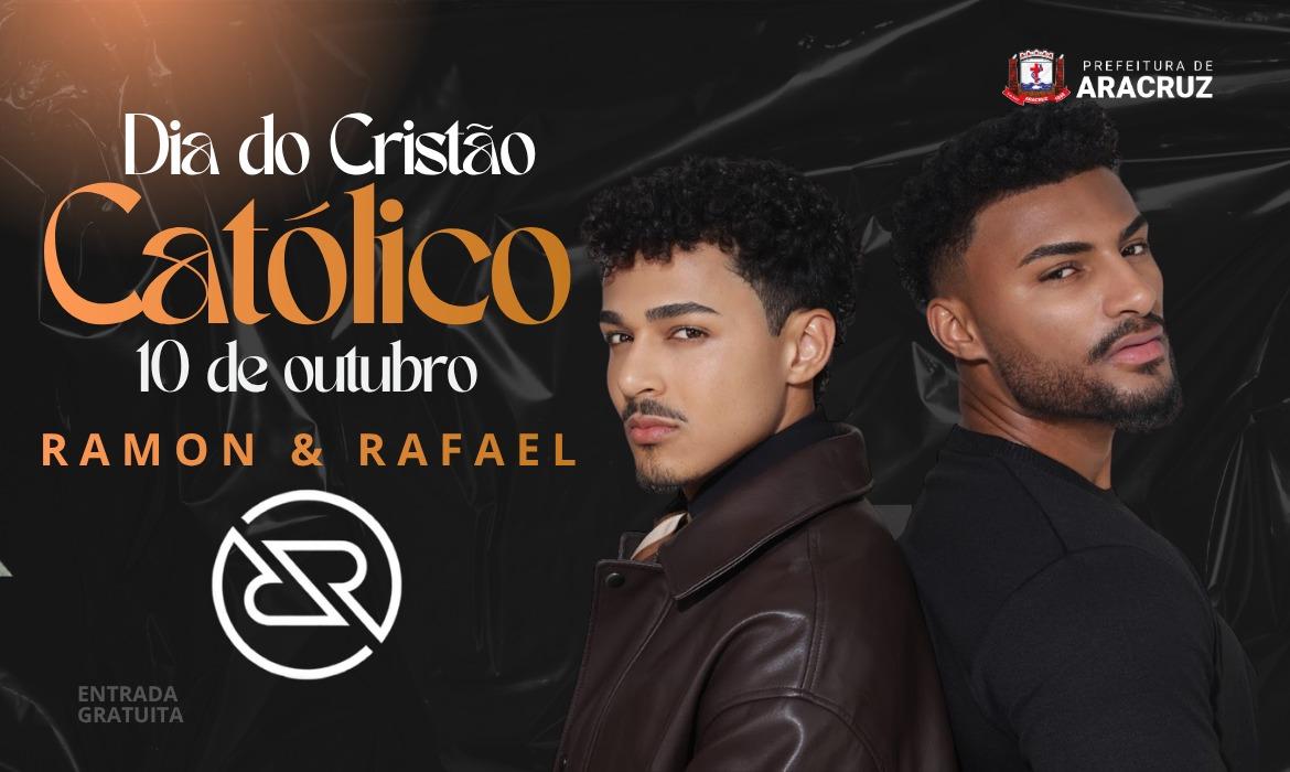 Aracruz celebra Dia do Cristão Católico com show de Ramon e Rafael na Praça da Paz