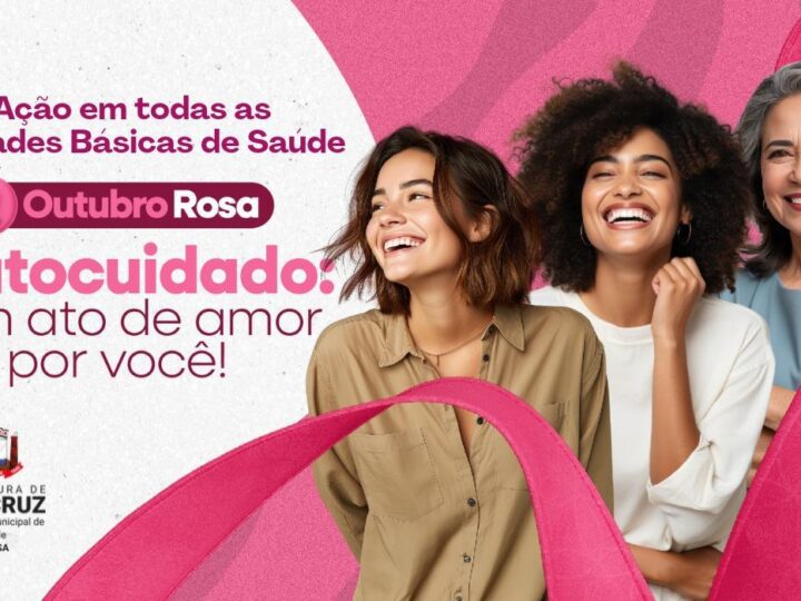 Mulheres ganham reforço no atendimento com ações especiais do Outubro Rosa