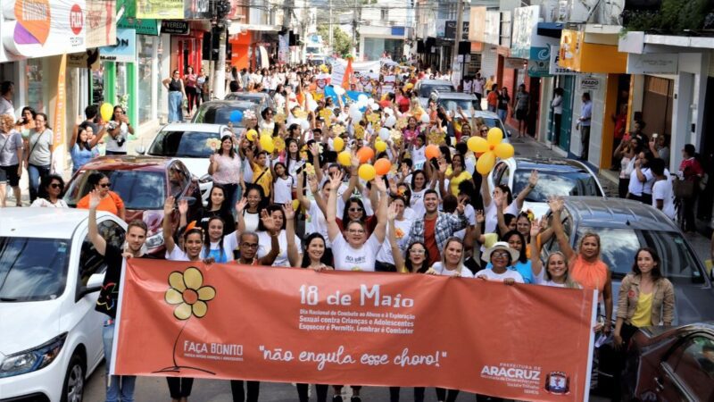 18 de Maio: Prefeitura de Aracruz promoveu caminhada de conscientização no Dia Nacional de Combate ao Abuso e à exploração Sexual de Crianças e Adolescentes