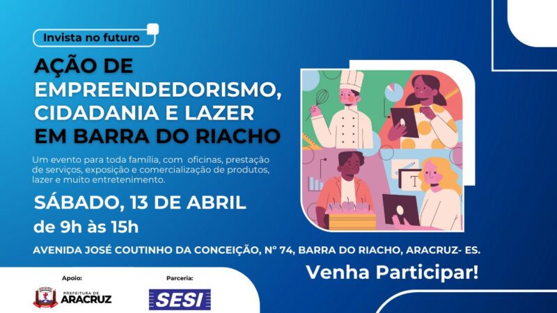 Próximo sábado (13) terá evento de empreendedorismo e cidadania em Barra do Riacho