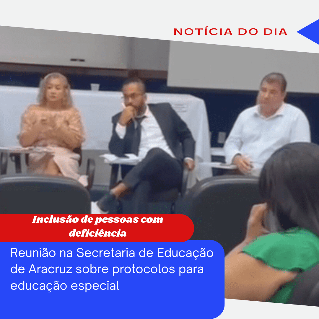 Reunião na Secretaria de Educação de Aracruz sobre protocolos para educação especial.