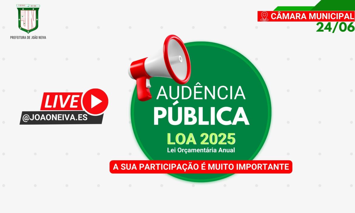 Audiência Pública para Elaboração da LOA 2025 será Realizada pela Prefeitura