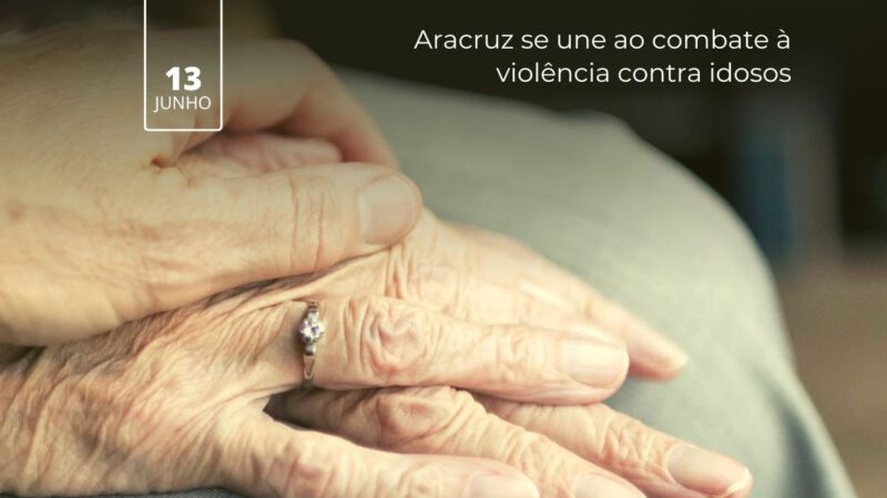 Aracruz adere à Operação Nacional Virtude no combate à violência contra idosos
