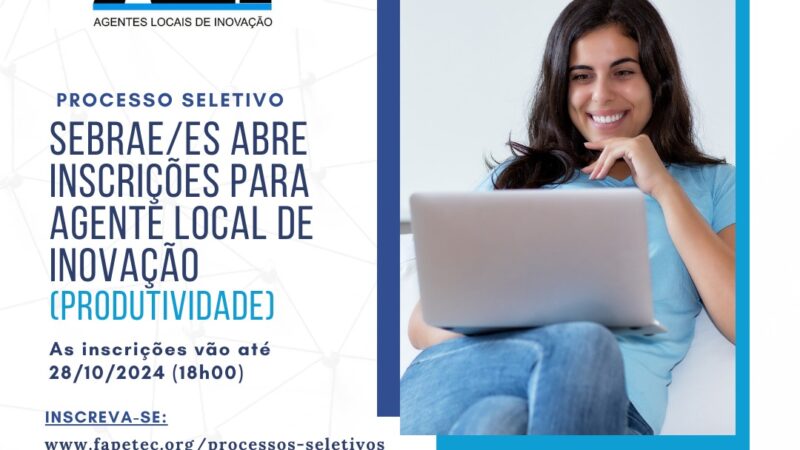 Sebrae-ES abre inscrições para contratar agentes locais de inovação